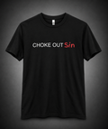 Choke Out Sin T-Shirt